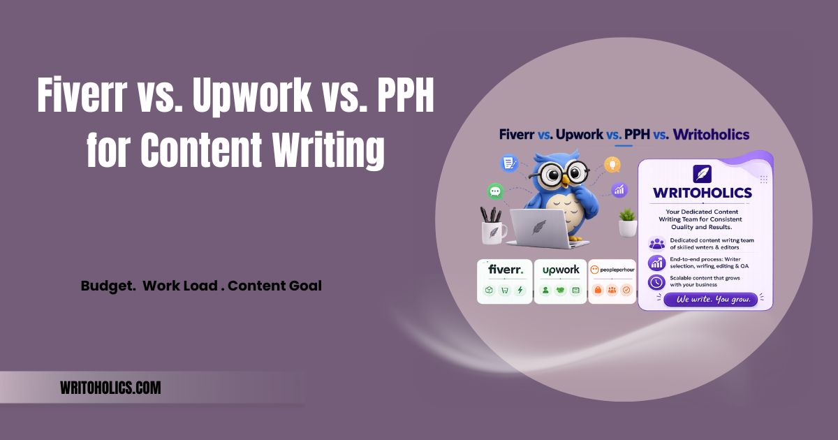 Fiverr vs. Upwork vs. PPH for content writing: A Detailed Comparison